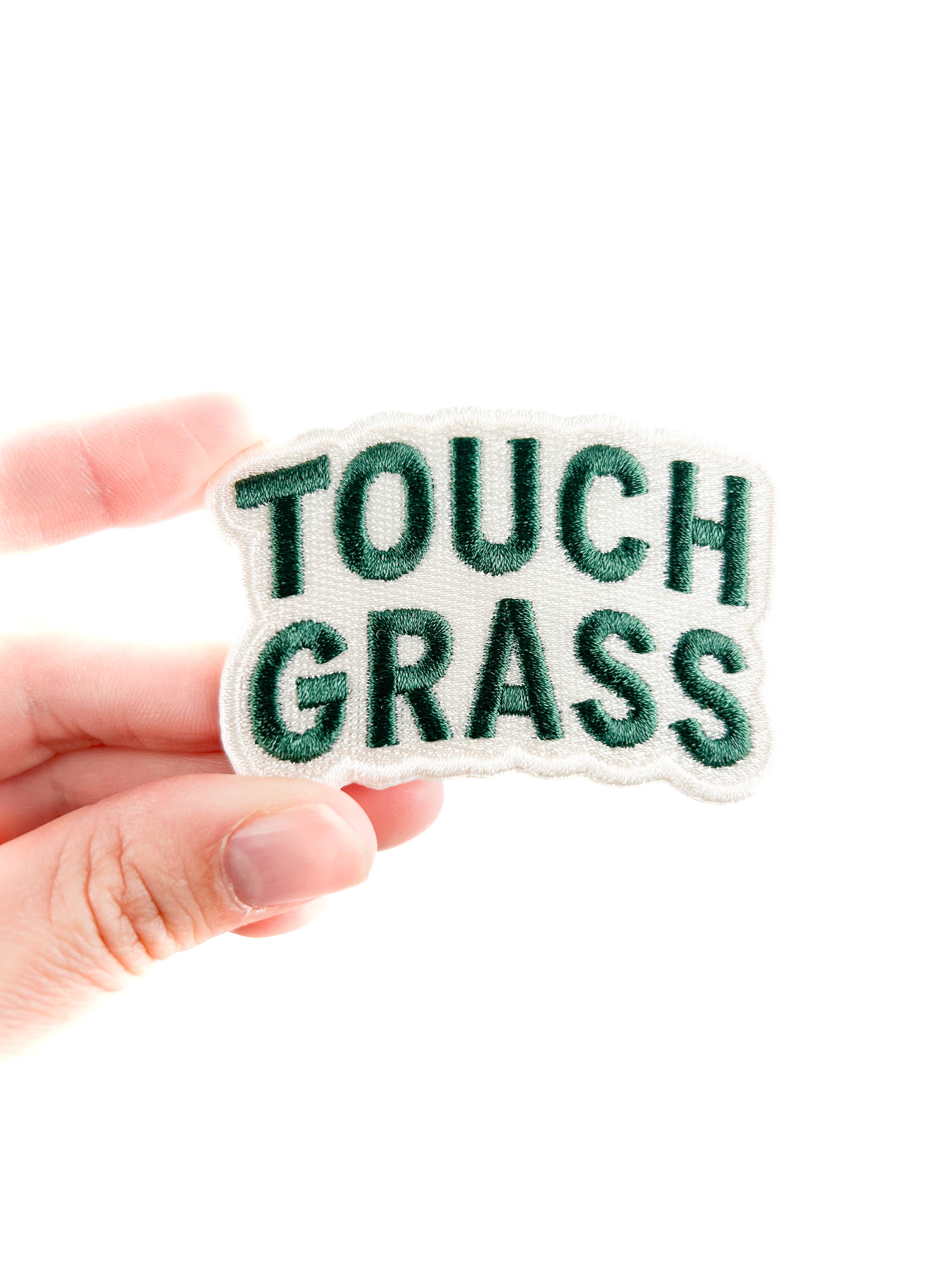 Touch Grass Embroidered Patch Funny Outdoors Iron On Patch