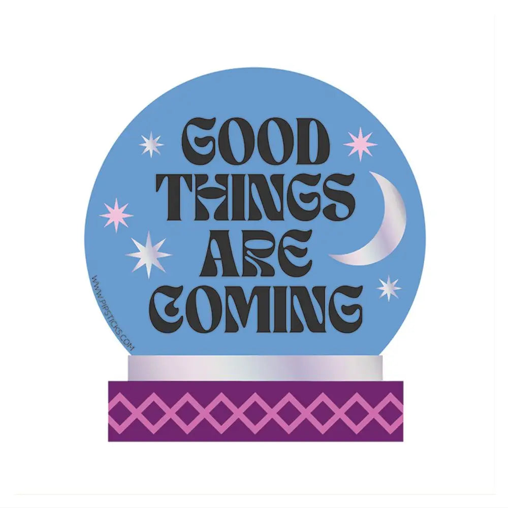 Good Things Coming Pipsticker image 0