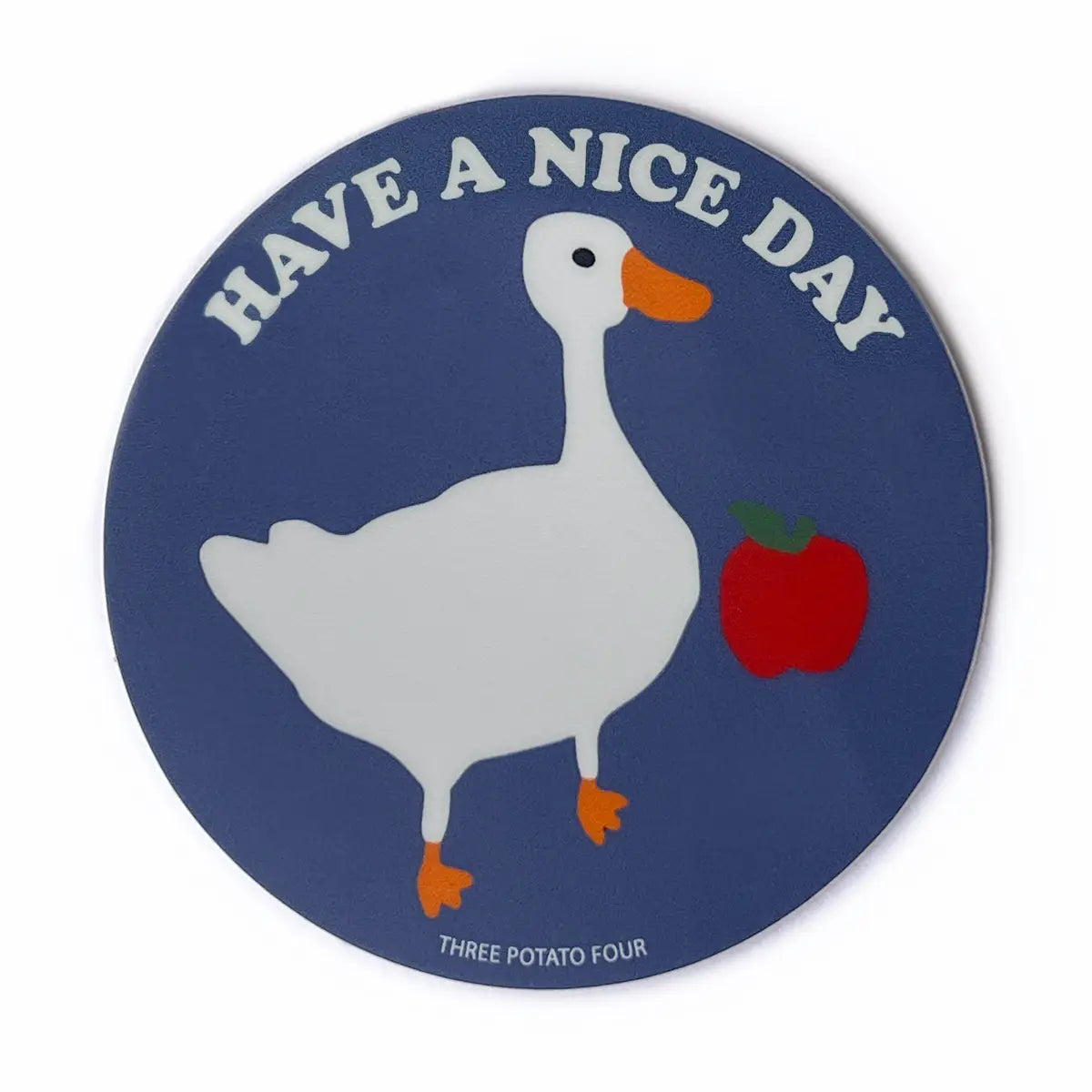 Sticker - Goose "Have A Nice Day" image 0