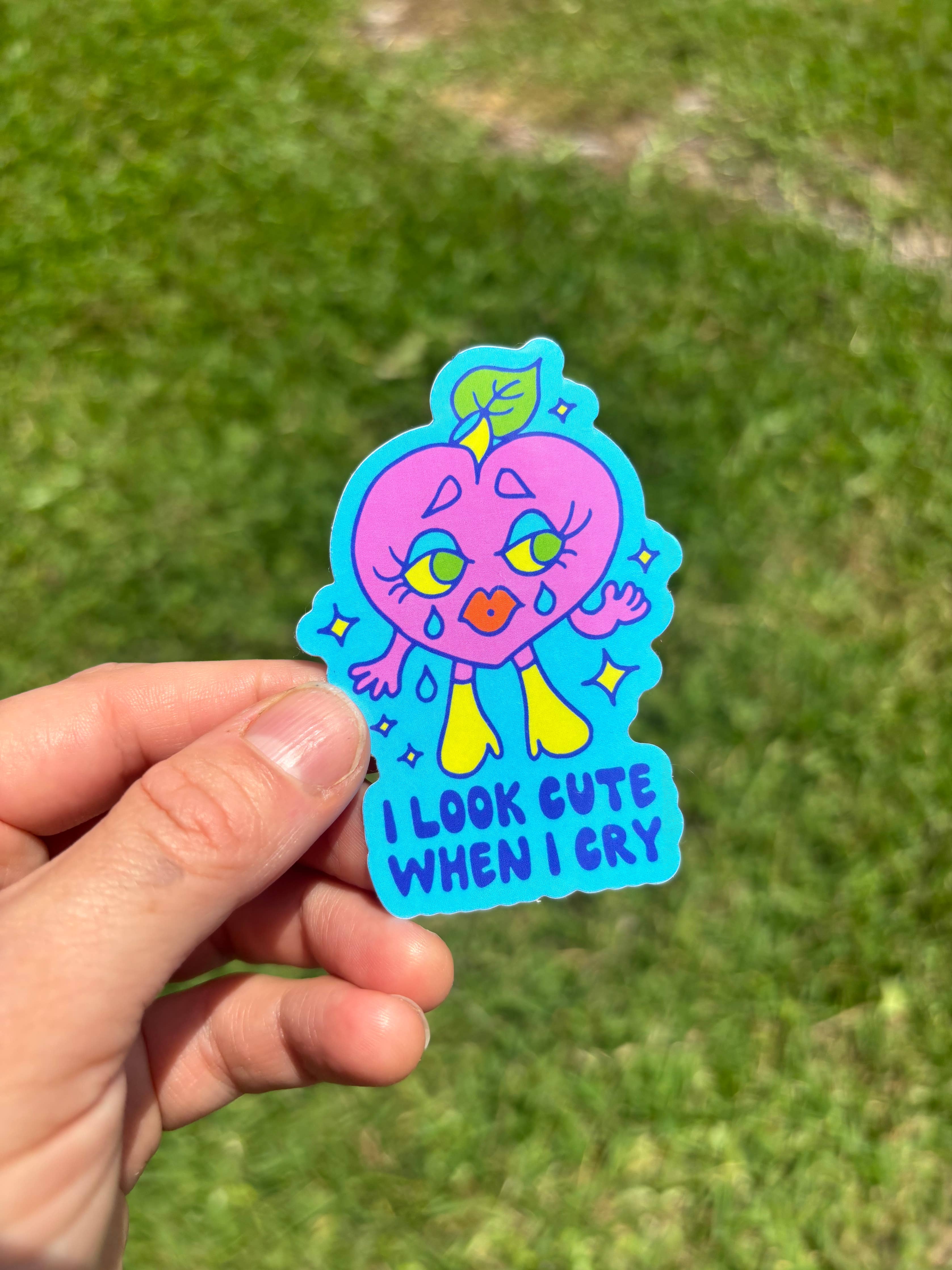 I Look Cute When I Cry Sticker
