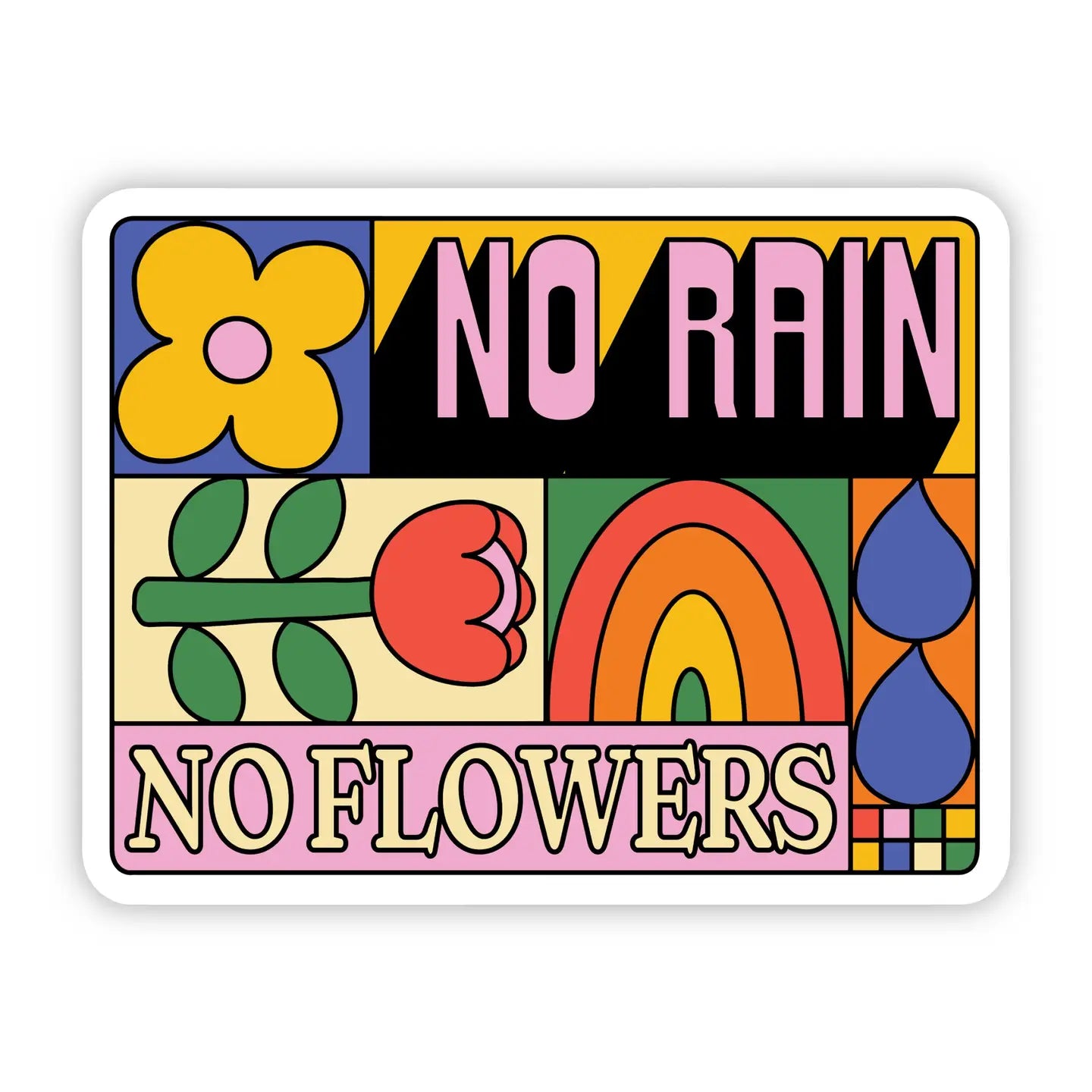 "No Rain, No Flowers" Inspirational Sticker image 0