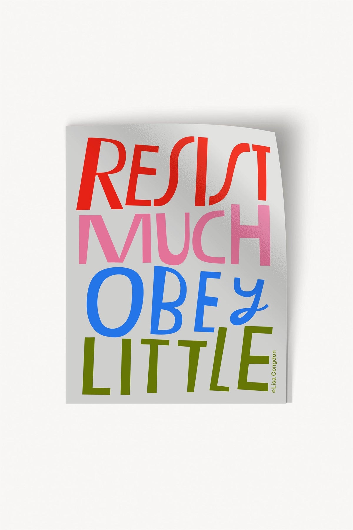 Resist Much Obey Little Large Sticker