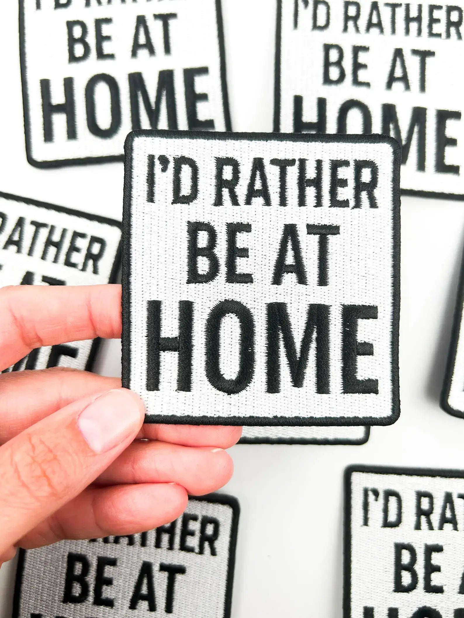 I'd Rather Be At Home Patch – Funny Embroidered Iron On Cozy