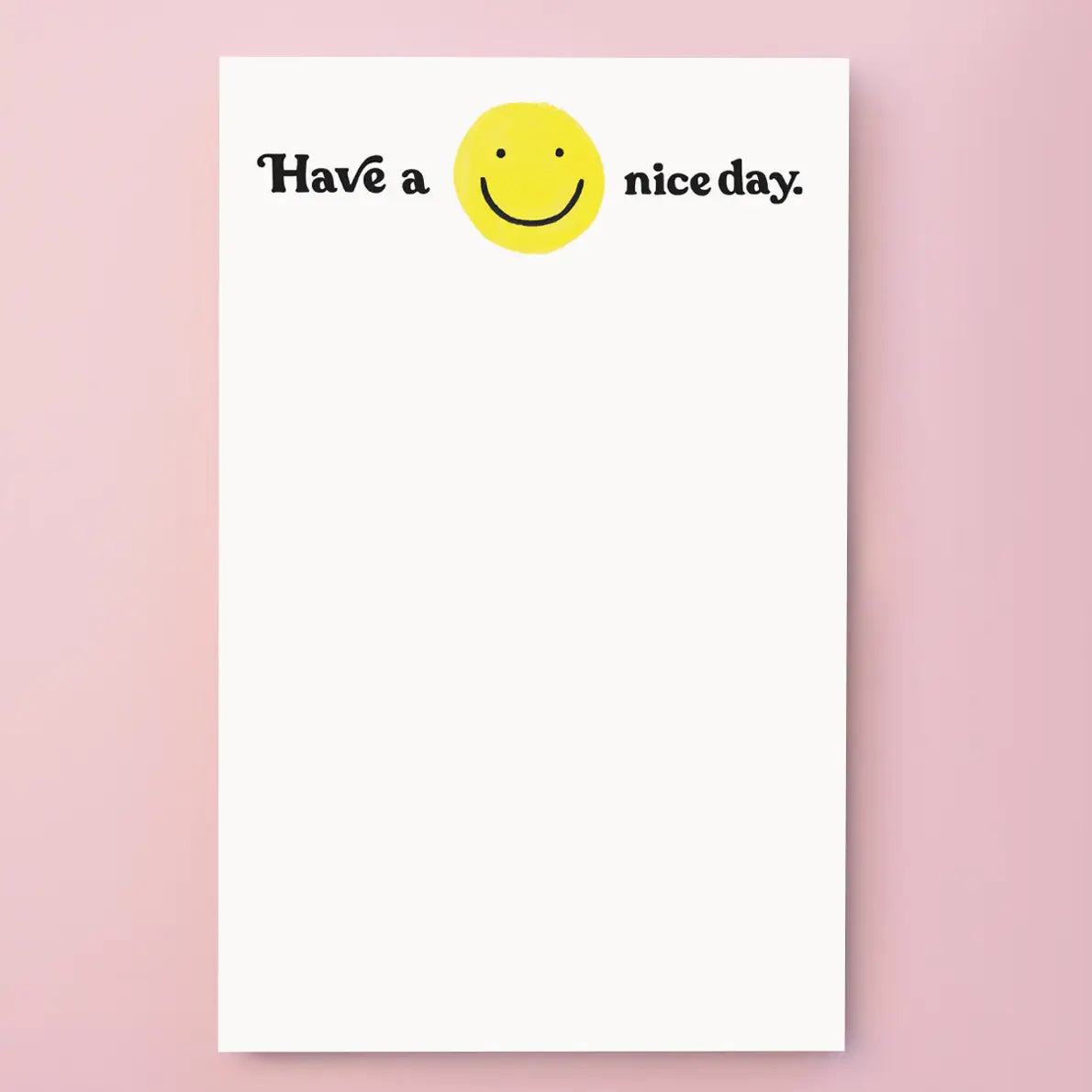 Have A Nice Day Notepad image 1