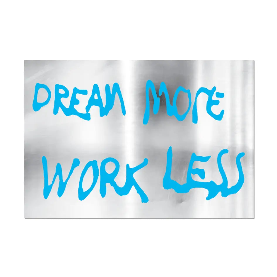 Dream More Work Less Die-Cut Sticker By Sam Durant image 0