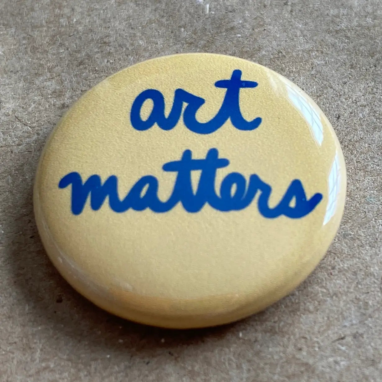 Art Matters Pin Back Button image 0