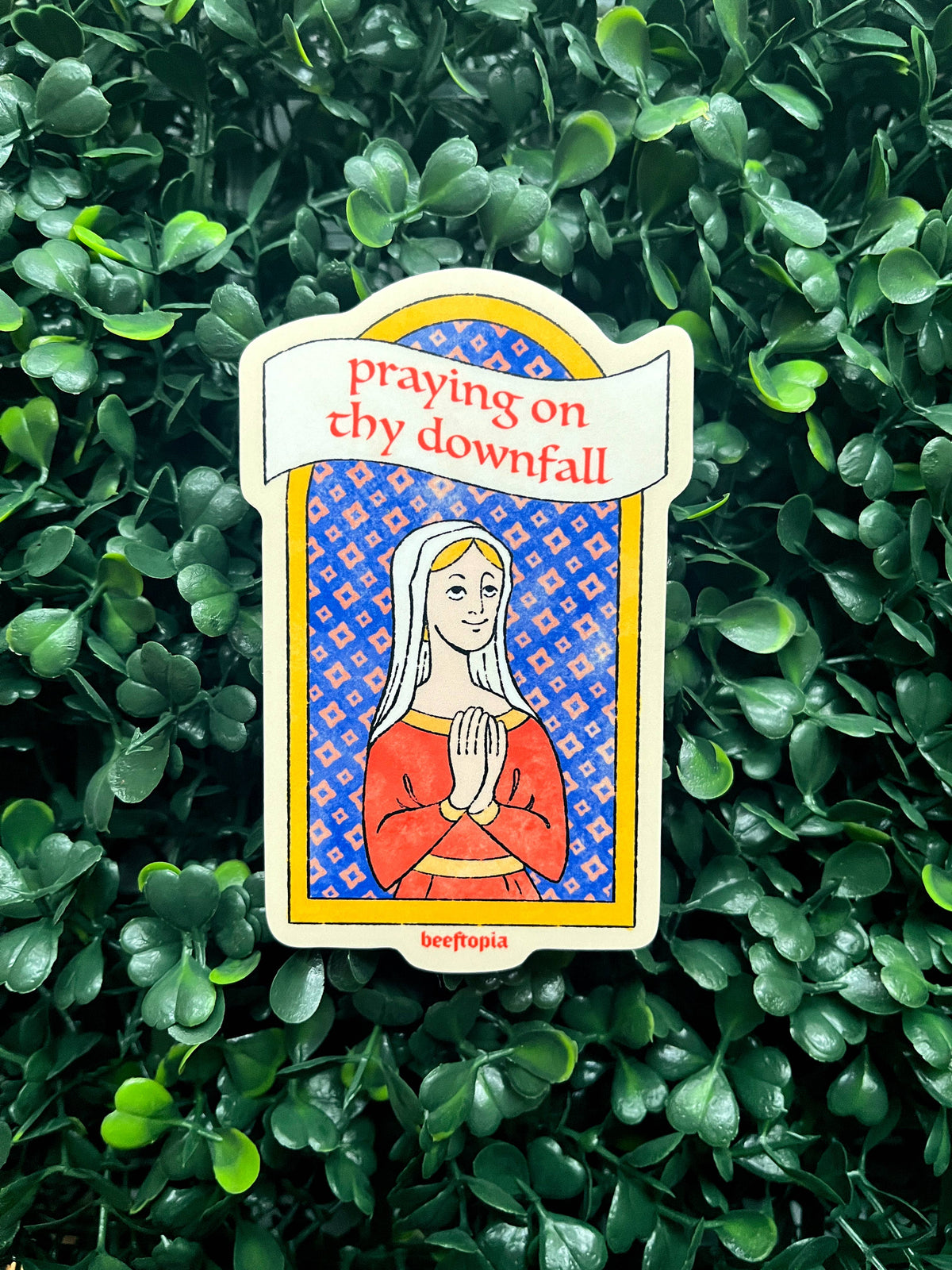 Praying on Thy Downfall Funny Medieval Vinyl Sticker