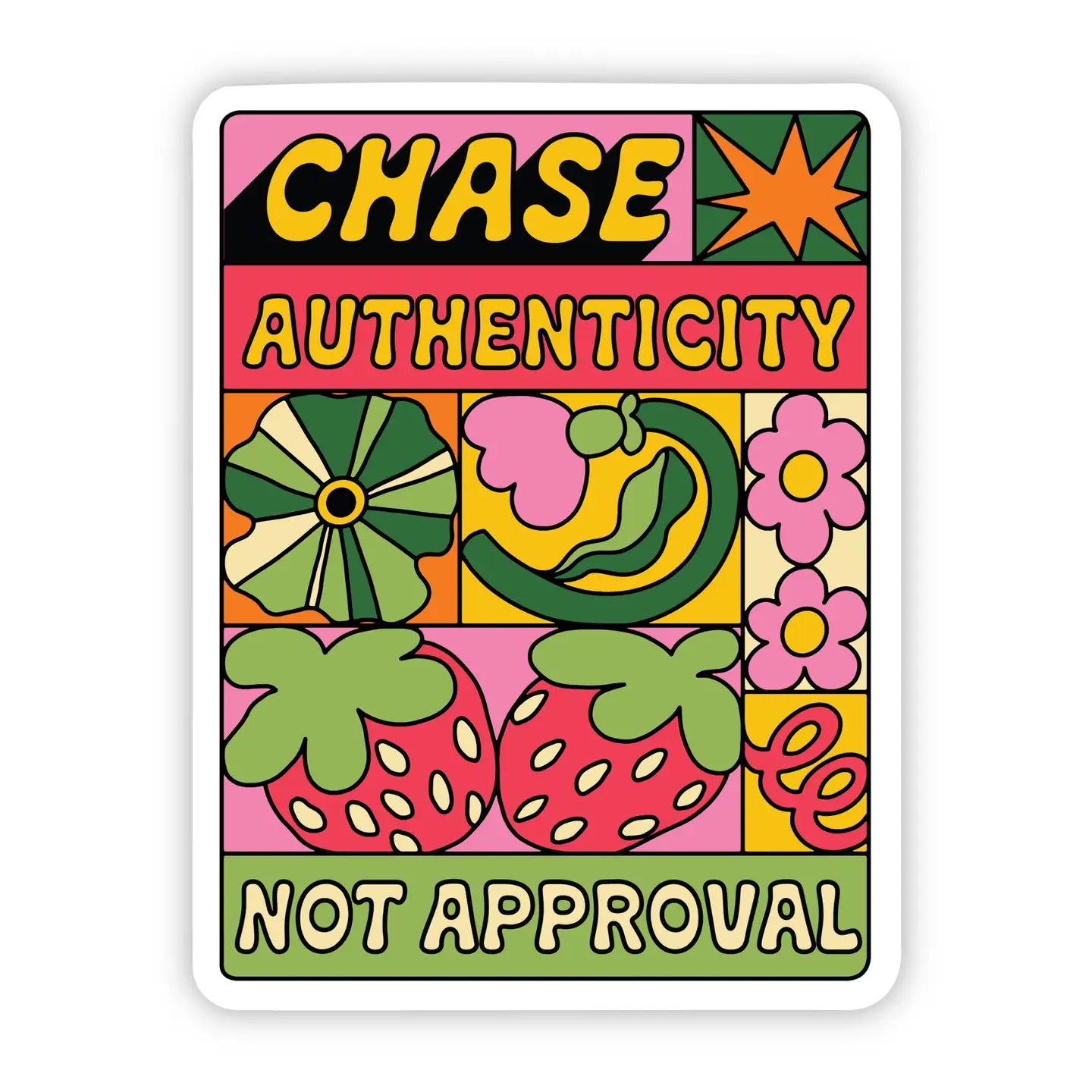 "Chase Authenticity, Not Approval" Inspirational Sticker image 0