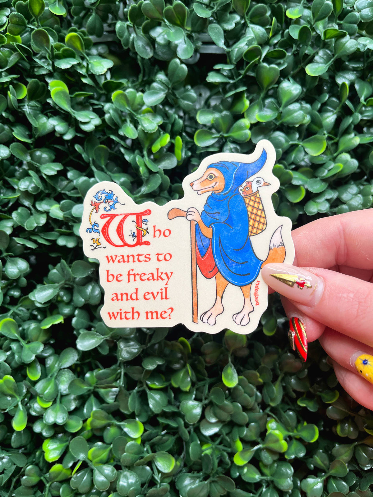 Who Wants to Be Freaky and Evil with Me? Vinyl Sticker