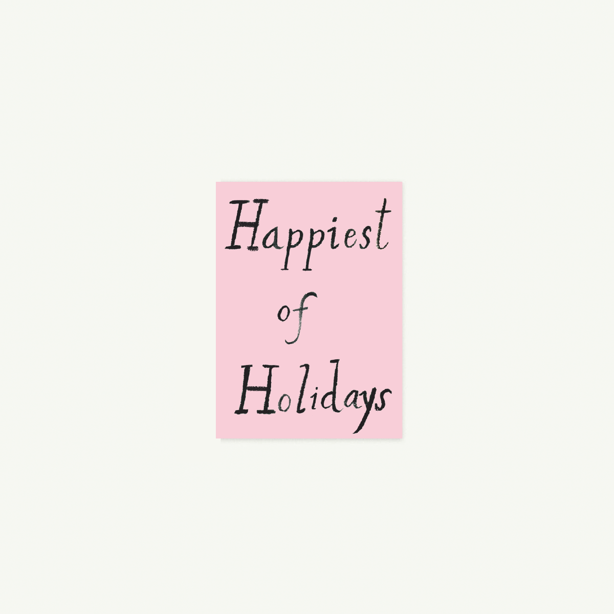 Happiest of Holidays - Petite Card