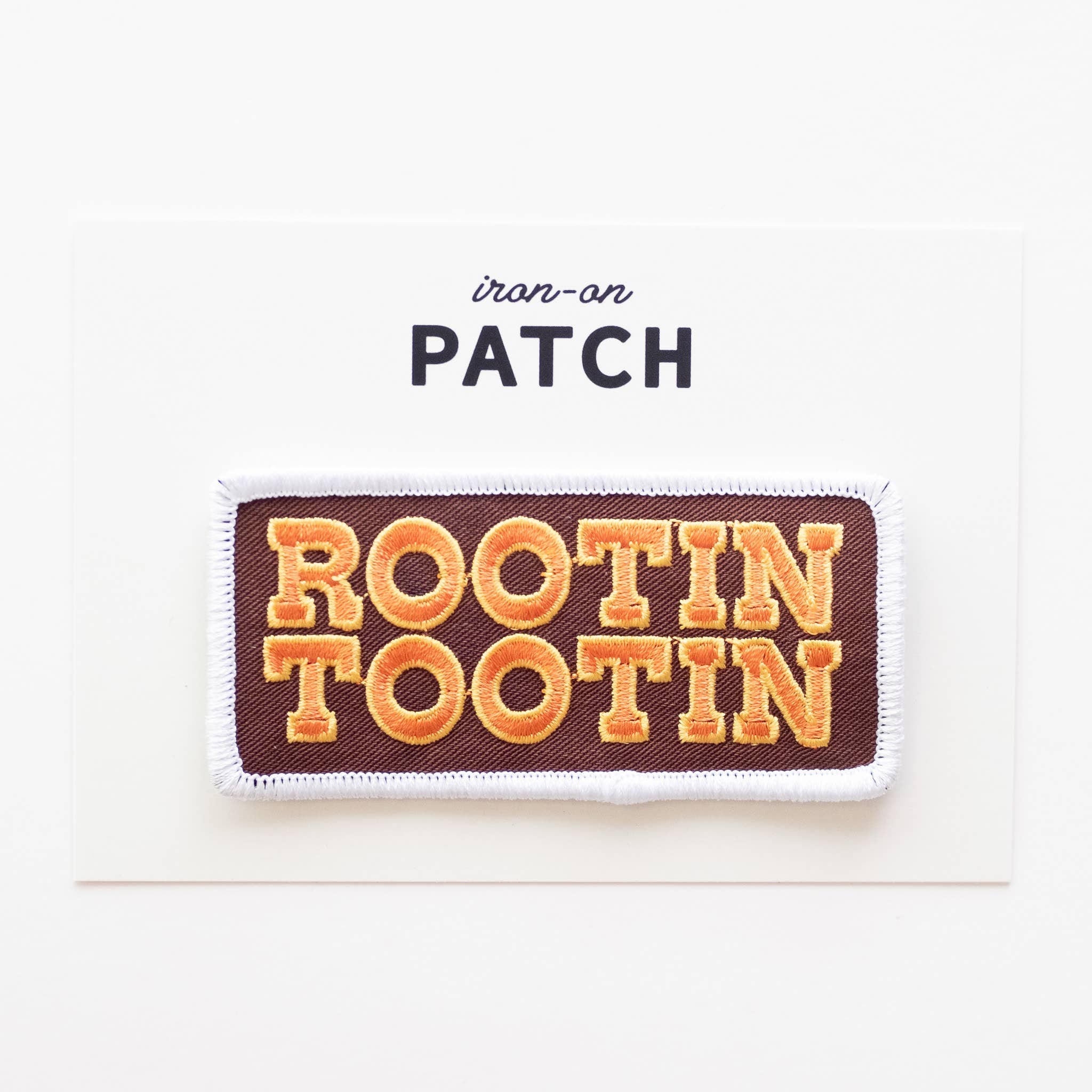 Rootin Tootin Embroidered Iron on Patch