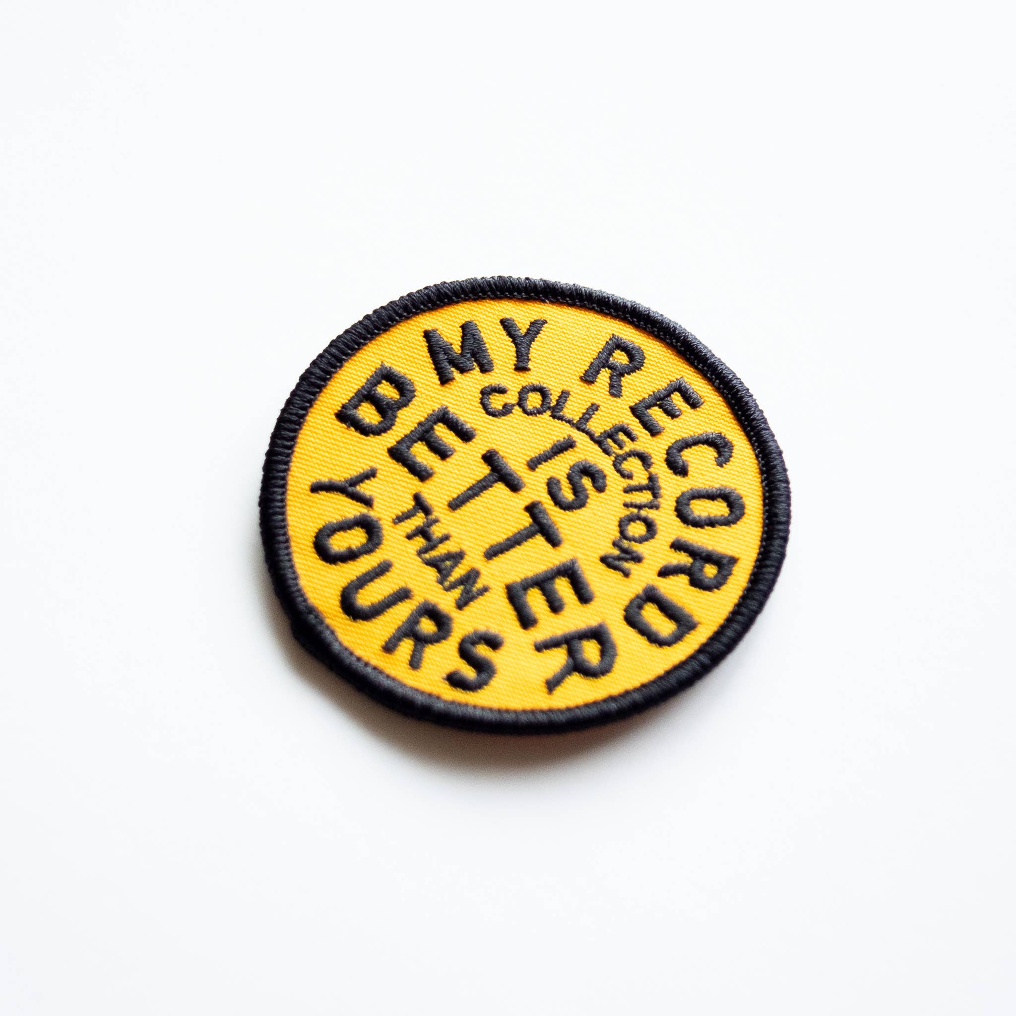 My Record Collection Is Better Embroidered Iron on Patch