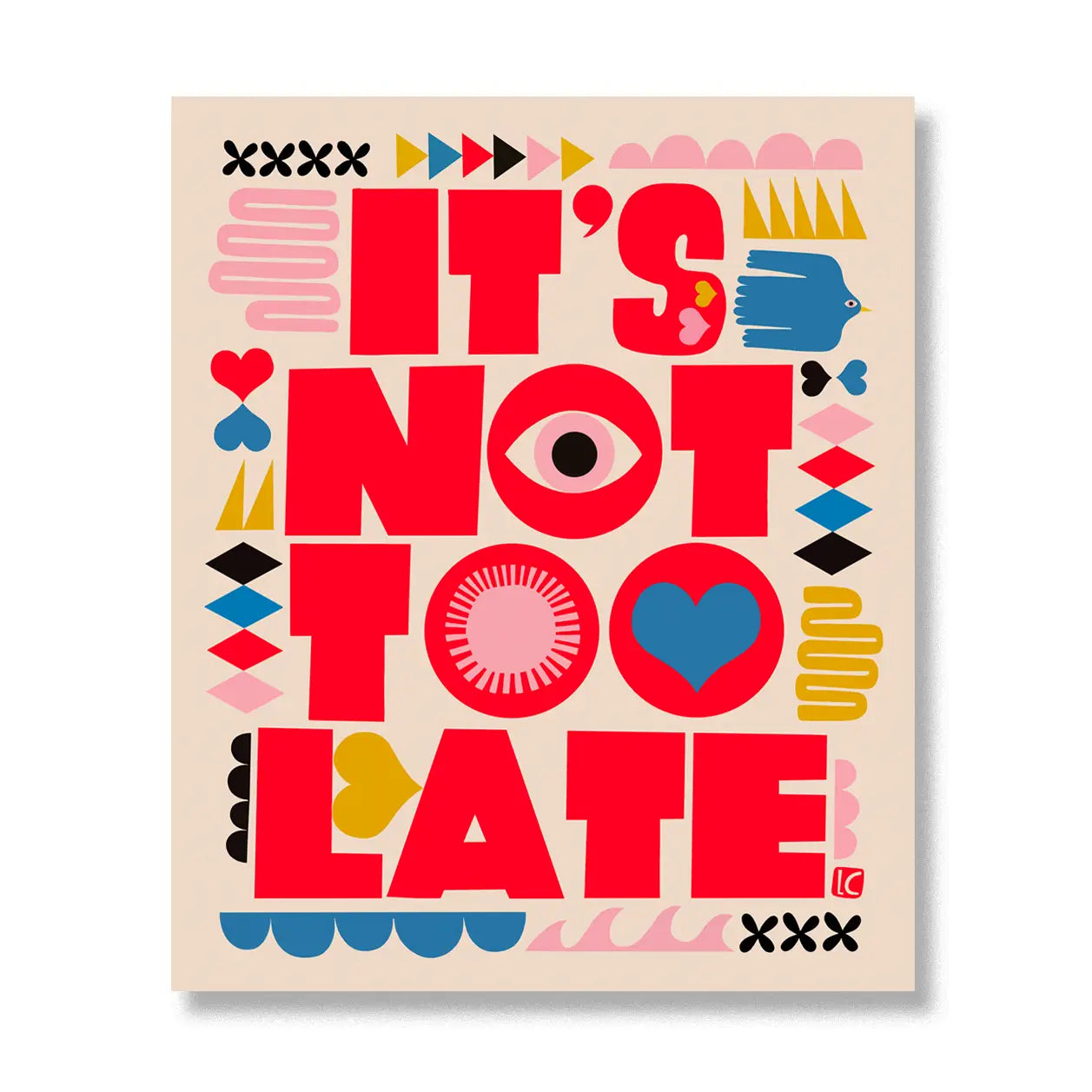 It's Not Too Late Large Sticker image 0