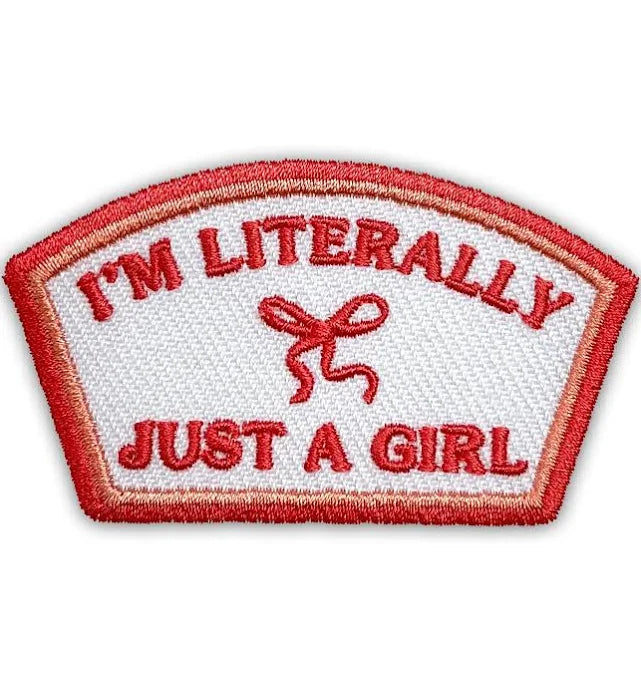 I'm Literally Just a Girl Patch - white